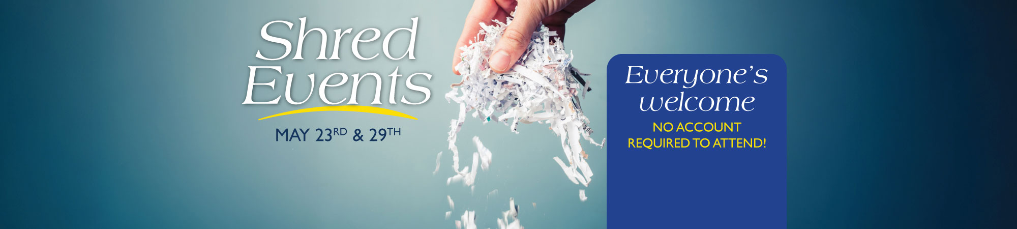 Shred Events May 23rd and 29th - No account required to attend